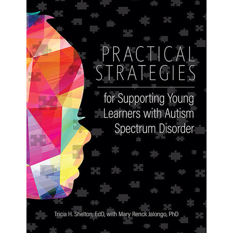 Practical Strategies For Supporting Young Learners With Autism Spectrum Disorder Book