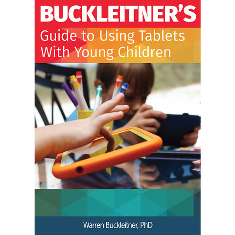 Buckleitner'S Guide To Using Tablets With Young Children