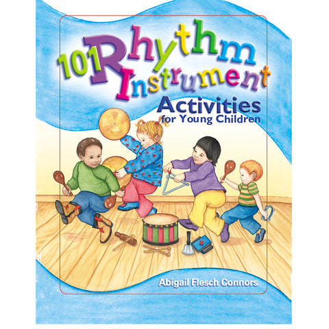 101 Rhythm Instrument Activities For Young Children Book
