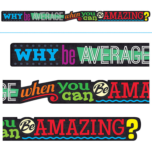 Why Be Average When You Can... Argus Banners, 10 Ft.