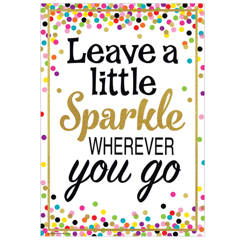 Leave A Little Sparkle Wherever You Go, Positive Poster