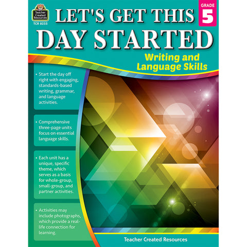 Let™S Get This Day Started: Writing And Language Skills Grade 5