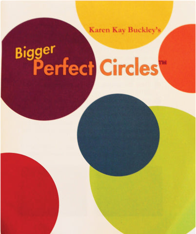 Karen Kay Buckley's Bigger Perfect Circles
