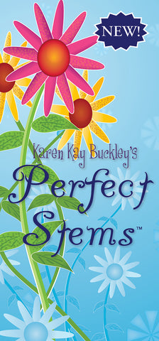 Karen Kay Buckley's Perfect Stems