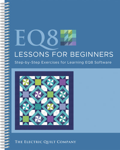 Electric Quilt 8 Lessons For Beginners