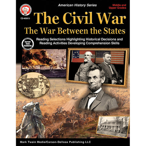 Civil War: The War Between The States, Grades 5 - 12
