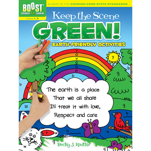 Boost Keep The Scene Green!: Earth-Friendly Activities
