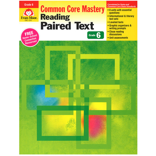 Reading Paired Text: Lessons For Common Core Mastery, Grade 6+