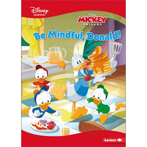 Be Mindful, Donald! A Mickey &amp; Friends Story