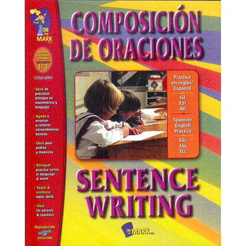 Composicion De Oraciones/Sentence Writing, Grades 1-3