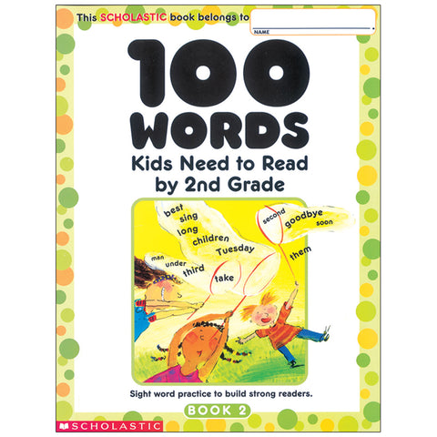 100 Words Kids Need To Read By 2Nd Grade
