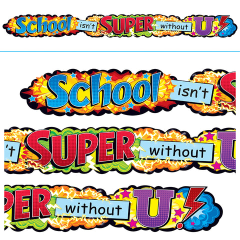 School Isn'T Super Without U Quot. Expr. Banner, 10'