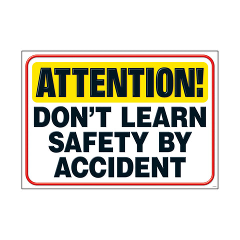 Attention! Don'T Learn Safety... Argus Poster, 13.375 X 19