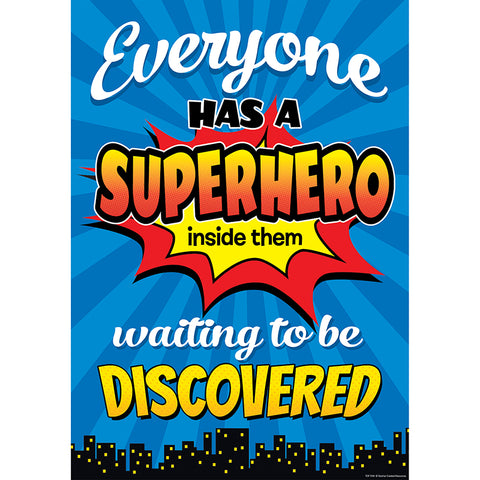 Everyone Has A Superhero Inside Them Waiting To Be Discovered Positive Poster